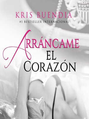 cover image of Arráncame el corazón
